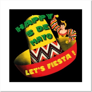 HAPPY 5 DE MAYO LETS FIESTA! Posters and Art